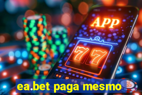 ea.bet paga mesmo